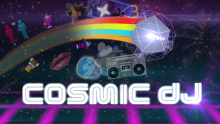 android, ios, gamehub.vn, mac, pc, windows, cosmic dj, vũ đạo, âm nhạc, soundcloud
