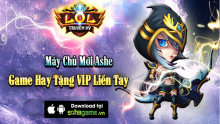 android, ios, gmo, mmo, lol truyen ky, lol truyền kỳ
