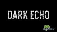 ios, dark echo