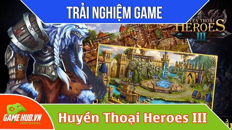 Trải nghiệm game Huyền Thoại Heroes III ra mắt 27/11/2015 - Funtap