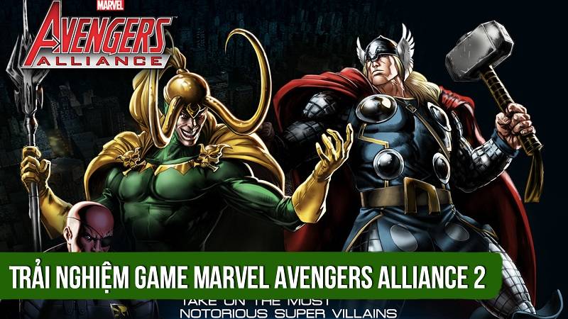 Trải nghiệm game Marvel Avengers Alliance 2