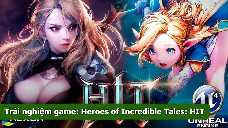 Trải nghiệm phiên bản Tiếng Việt gMO Heroes of Incredible Tales (HIT)