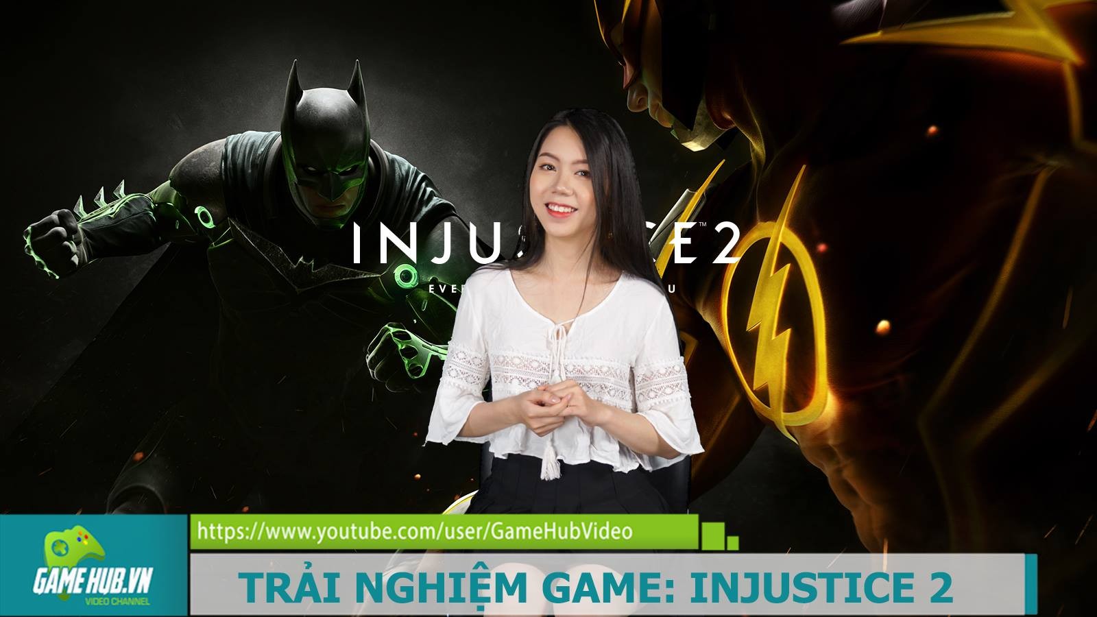 Trải nghiệm game Injustice 2 - Siêu phẩm...