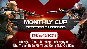 game bắn súng, game fps, fps, vng, hà nội, cf mobile, nha trang, crossfire legends, cfm, cfl, monthly cup, buôn mê thuột, thái nguyên, hải phòng, hcm, đồng nai, đà nẵng