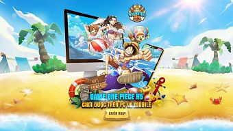 one piece, vua hải tặc h5, tải vua hải tặc h5, hướng dẫn vua hải tặc h5, cộng đồng vua hải tặc h5