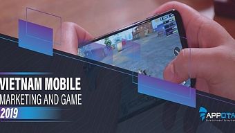 game mobile, game ios, appota, game android, game mobile 2019, bao cao thi truong game mobile viet nam, vietnam mobile market &amp; game report 2019, vietnam mobile market, mobile game report 2019, báo cáo game mobile 2019