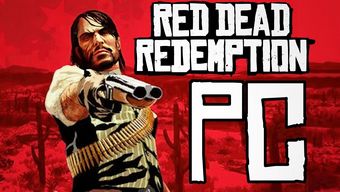 Red Dead Redemption đang rục rịch để xuất hiện trên PC?