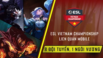 esl, liên quân mobile, tải liên quân mobile, cộng đồng liên quân mobile, hướng dẫn liên quân mobile, giải đấu liên quân mobile, mercedes-benz, esl việt nam, esl việt nam championship - liên quân mobile