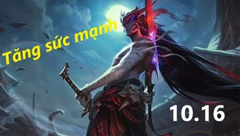 lien minh huyen thoai, lmht, tướng mới, meta, liên minh, nerf, riot, cktg, thi đấu chuyên nghiệp, akali, playoffs, mark yetter, fiora, tăng sức mạnh, buff, rank đơn, yone, xếp hạng đơn, lmht 10.16, lmht phiên bản 10.16, 10.16, tướng tăng sức mạnh, jax, thay đổi meta, tướng mới lmht