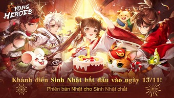 yong heroes, tải yong heroes, hướng dẫn yong heroes, cộng đồng yong heroes, yong heroes sinh nhật 1 tuổi