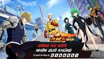 game mobile, game ios, game android, one punch man, saitama, one punch man: the strongest, tải one punch man: the strongest, hướng dẫn one punch man: the strongest, cộng đồng one punch man: the strongest