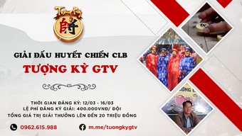 cờ tướng, tượng kỳ, cộng đồng cờ tướng, tượng kỳ gtv, cộng đồng cờ tướng vn, huyết chiến kỳ vương