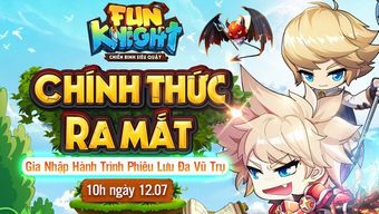 fun knight, fun knight: chiến binh siêu quậy, tải fun knight: chiến binh siêu quậy, hướng dẫn fun knight: chiến binh siêu quậy, cộng đồng fun knight: chiến binh siêu quậy, giftcode fun knight: chiến binh siêu quậy, giftcode fun knight