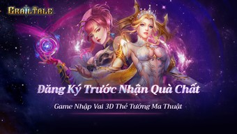 game thẻ bài, grail tale, tải grail tale, hướng dẫn grail tale, cộng đồng grail tale